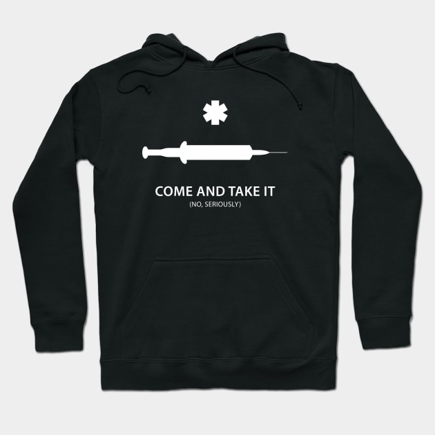 Come and Take It. No, seriously. Hoodie by codeWhisperer